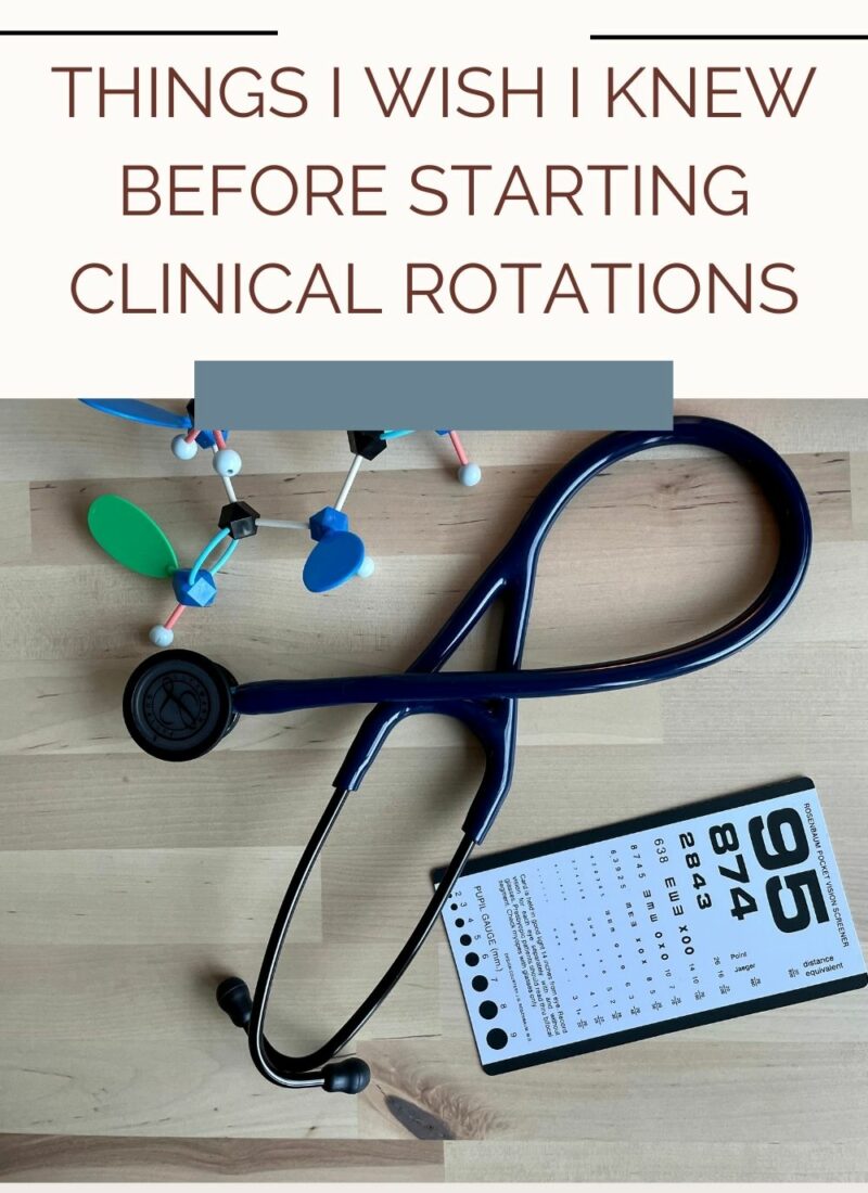 Things I Wish I Knew Before Starting Clinical Rotations in PA School