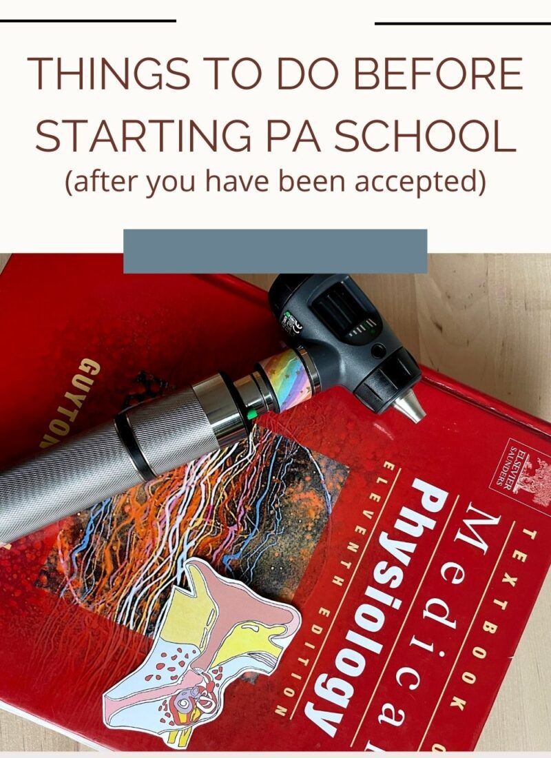 11 Things To Do Before Starting PA School After You’ve Been Accepted